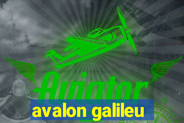 avalon galileu